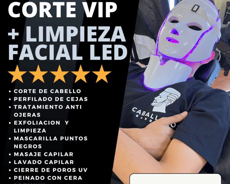 Corte de cabello VIP + Limpieza Facial LED 🌟