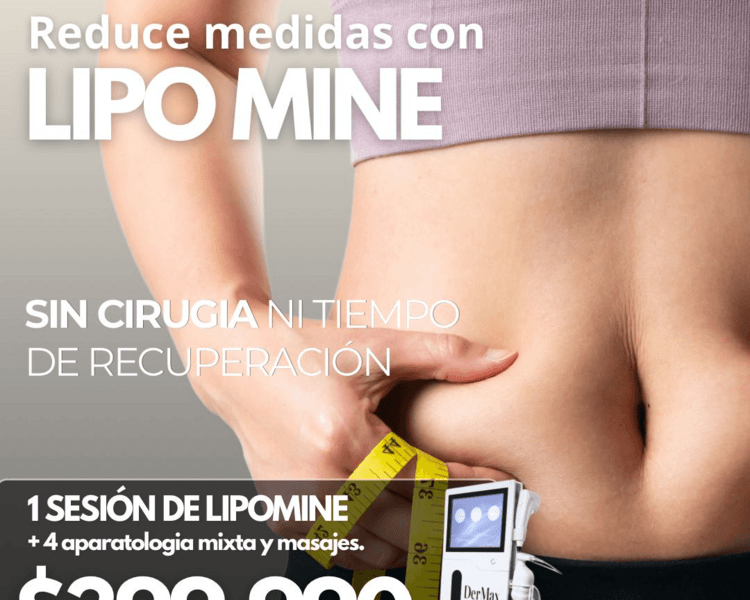 1 SESION LIPO MINE + 4 APARATOLOGIA REDUCTIVA