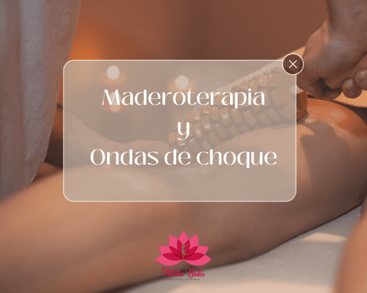 Maderoterapia + Ondas de choque