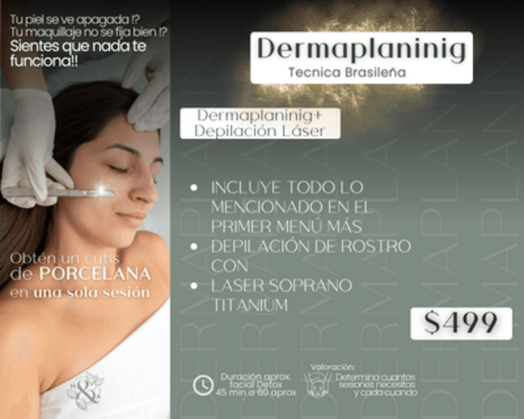 Dermaplaning+Depilación Láser