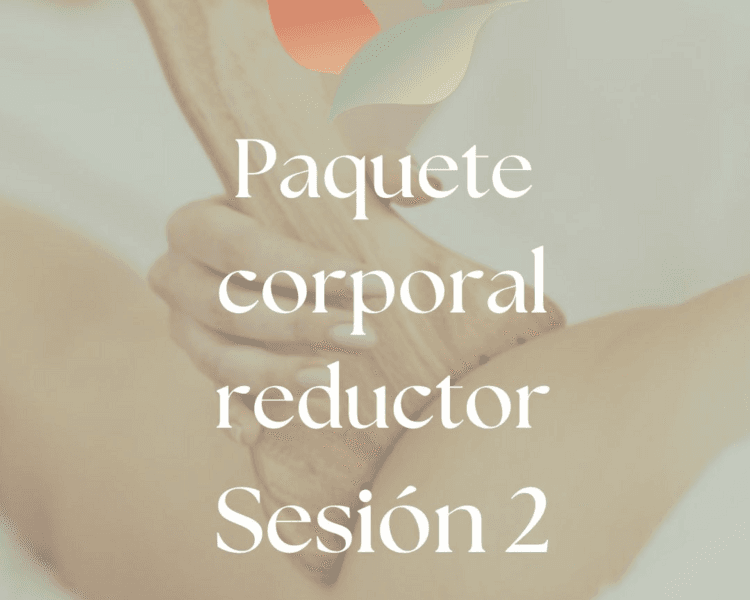 Paquete Reductor Piernas y Glúteos: Maderoterapia + Masaje reductor (Sesión 2)