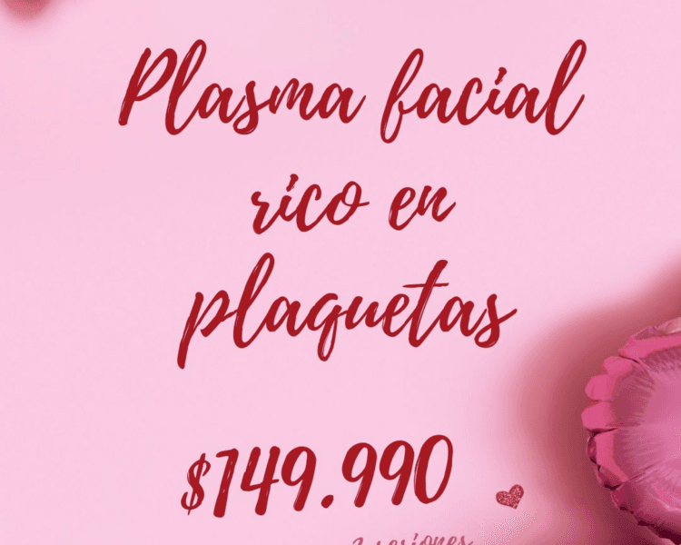Plasma facial rico en plaquetas 3 sesiones - San Valentín 2026