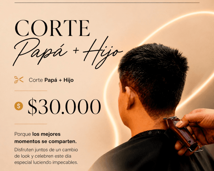 CORTE DE CABALLERO "Papa + Hijo" (DE LUNES A MIERCOLES)