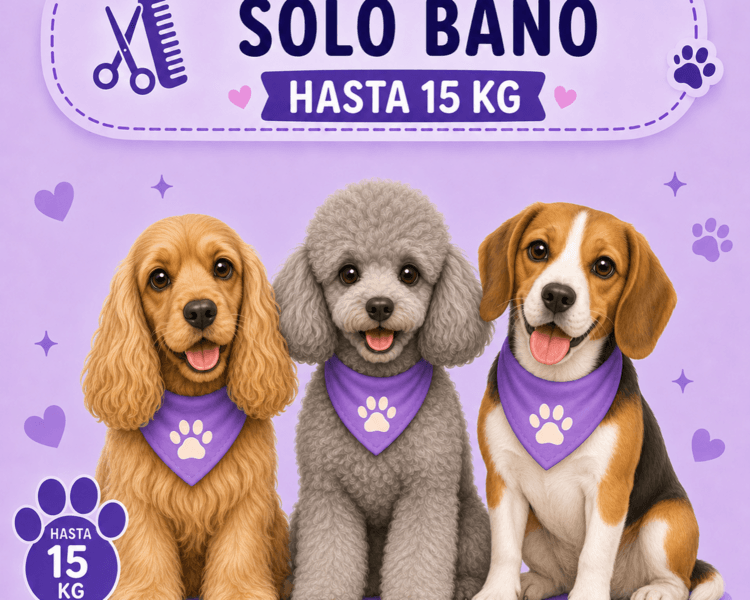 Solo baño hasta 15 kg