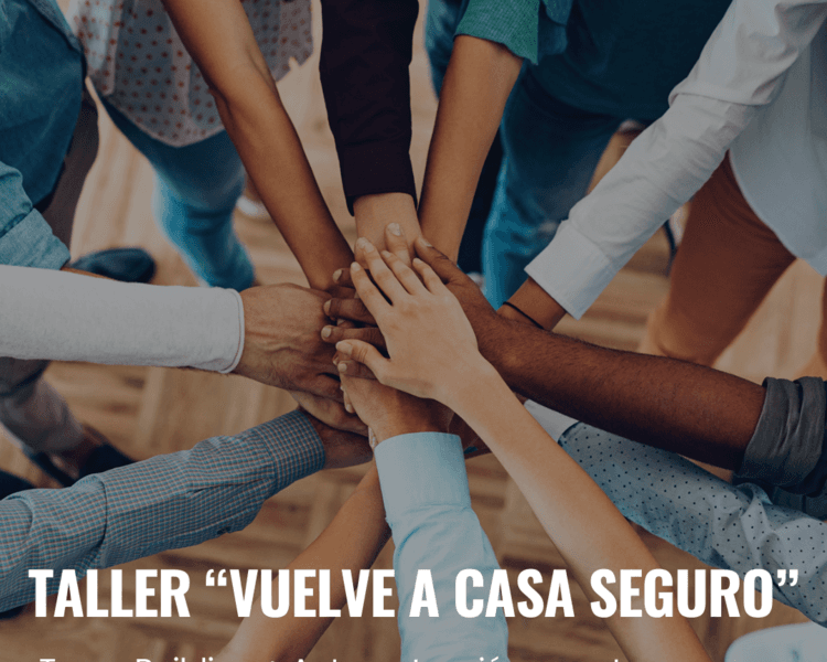 Taller Empresa " Vuelve a casa seguro" Team Building + Autoprotección para tus colaboradores