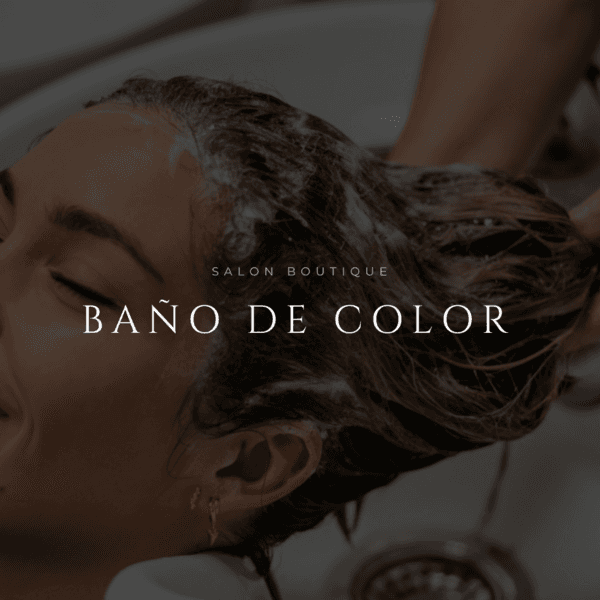 BAÑO DE COLOR CABELLO MEDIO Y LARGO