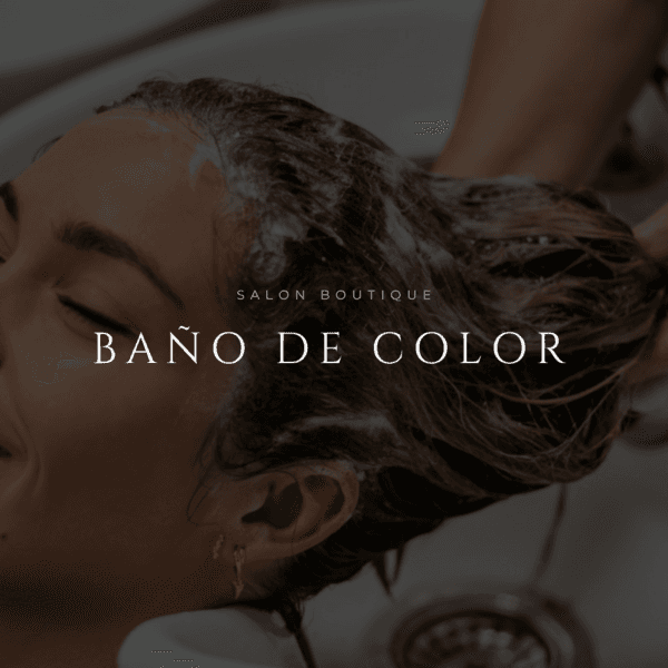 BAÑO DE COLOR EXTRA LARGO